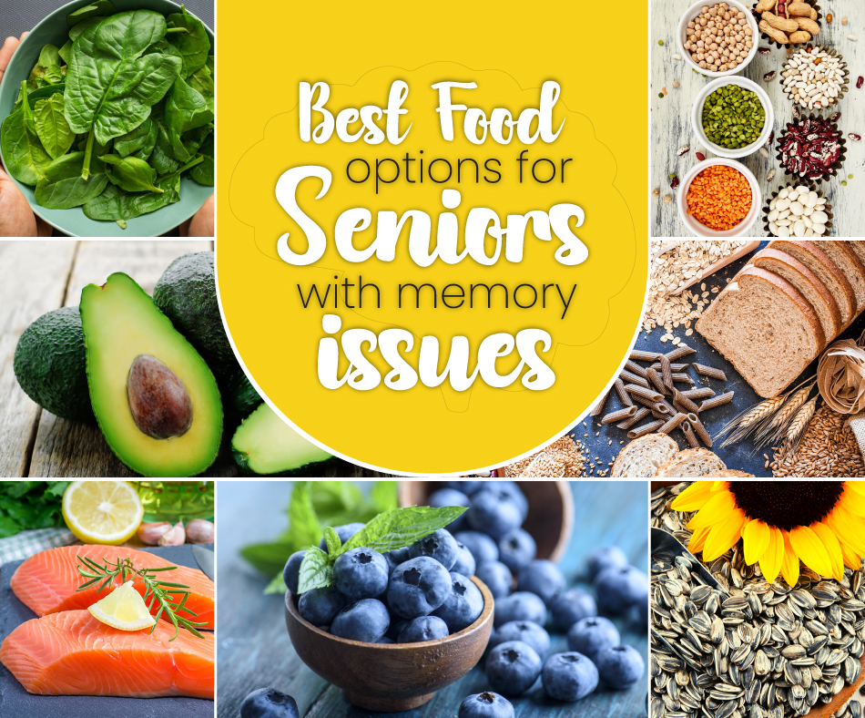 Best food options for seniors with memory issues